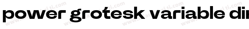 power grotesk variable din字体转换